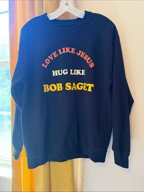 The Shop Forward Sz M 'Love Like Jesus Hug Like Bob Saget' Sweatshirt
